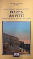 Piazza dei Pitti Briciole di storia, aneddoti, misteri, feste, gusti e proverbi