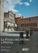 La piazza del Duomo di Pistoia