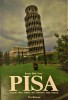 Pisa Geografia, storia, folklore, arte, letteratura, guida, dintorni
