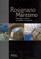 Rosignano Marittimo Paesaggi e culture tra passato e presente