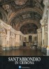 Sant'Abbondio in Cremona La chiesa, il chiostro, la santa casa