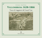 Vallombrosa 1638-1866 Tracce di viaggiatori del Grand Tour