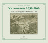 Vallombrosa 1638-1866 Tracce di viaggiatori del Grand Tour