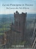 La via Francigena in Toscana Da Lucca alla Val d'Orcia
