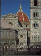 La Cattedrale di Santa Maria del Fiore a Firenze Vol. 1