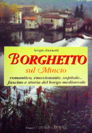 <h0>Borghetto sul Mincio <span><i>romantico, emozionante, ospitale... <span>fascino e storia del borgo medioevale</i></span></h0>