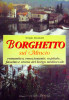 Borghetto sul Mincio romantico, emozionante, ospitale... fascino e storia del borgo medioevale