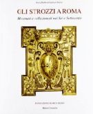 Gli Strozzi a Roma Mecenati e collezionisti nel Sei e Settecento