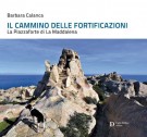 Il cammino delle fortificazioni La Piazzaforte di La Maddalena