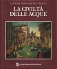 La civiltà delle acque