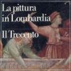 Pittura in Lombardia Il Trecento