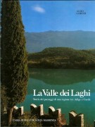 La Valle dei Laghi Storia dei paesaggi di una regione tra Adige e Garda