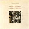 Napoli barocca e Cosimo Fanzago