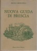 Nuova guida di Brescia Ristampa Anastatica