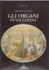 Tra i segni del sacro Gli Organi in Valsassina