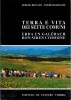 Terra e vita dei Sette Comuni Erda un galébach bon siben comoine