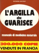L'argilla che guarisce Manuale di medicina naturale