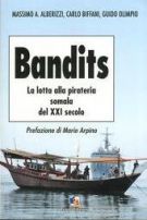 Bandits La lotta alla pirateria somala del XXI secolo