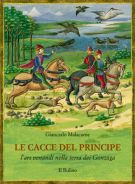 Le cacce del Principe L'ars venandi nella terra dei Gonzaga