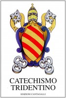 Catechismo Tridentino Catechismo ad uso dei parroci pubblicato dal Papa Pio V per decreto del Concilio di Trento
