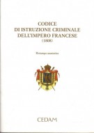 <h0>Codice di istruzione criminale dell'impero francese (1808) <span><i>Ristampa Anastatica</i></Span></h0>