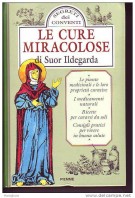 Le cure miracolose di Suor Ildegarda
