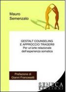 Gestalt Counseling e approccio Trager