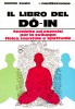 Il Libro del Do-In tecniche ed esercizi per lo sviluppo fisico mentale e spirituale