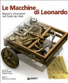 Le Macchine di Leonardo Segreti e invenzioni nei Codici da Vinci