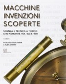 Macchine Invenzioni Scoperte Scienza e Tecnica a Torino e in Piemonte tra ‘800 e ‘900