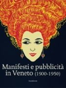 Manifesti e pubblicità in Veneto (1900-1950)