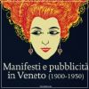 Manifesti e pubblicità in Veneto (1900-1950)