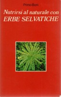 Nutrirsi al naturale con  Erbe Selvatiche
