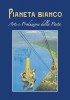 Pianeta Bianco Arte e Produzione della Pasta