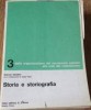 Storia e Storiografia 3 il Novecento: dall'età giolittiana ai giorni nostri