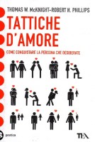 Tattiche d'amore come conquistare la persona che desiderate
