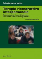 Terapia ricostruttiva interpersonale Promuovere il cambiamento in coloro che non reagiscono