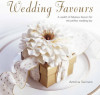 Wedding Favours A Wealth Of Fabulous Favours For The Perfect Wedding Day
