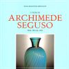 Vetri di Archimede Seguso dal 1950 al 1959