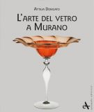 L'Arte del Vetro a Murano