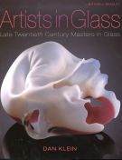 Artists in glass Late Twentieth Century Masters in Glass